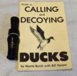 CALLING AND DECOYING DUCKS AND DUCK CALL