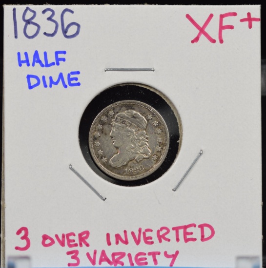 1836 Half Dime XF Plus â€œ3 over inverted 3â€ Variety