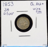 1853 Three Cent Silver CH/AU Wire Rims