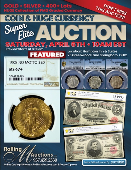 Super Elite Coin & Huge Currency Auction