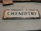 Vintage CHEMISTRY Door Sign -- See Photo