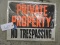 PRIVATE PROPERTY…. Signs - Plastic / NEW / Total of 5 / 19