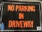 'No Parking in Driveway' Metal Sign / 14