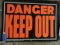 Danger Keep Out' Metal Sign / 14