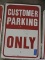 Two 'Customer Parking Only' Metal Sign / 18