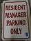 Two 'Resident Manager Only' Metal Sign / 18
