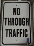 One 'No Thru Traffic' Metal Sign / 18