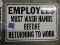 1 Metal: EMPLOYEES MUST WASH HANDS Sign / 7