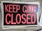 Lot of 8 Plastic KEEP GATE CLOSED Signs / 12