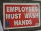 Lot of 6 Plastic MUST WASH HANDS Signs / 8