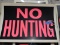 Lot of 7 Plastic NO HUNTING Signs / 8