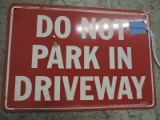 One Metal: DO NOT PARK IN DRIVEWAY Sign / 7