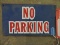 NO PARKING Sign - 14