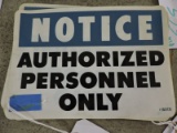 NOTICE AUTHORIZED PERSONNEL Sign - 9 Total - Plastic 10
