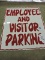 VINTAGE SIGN - Employee & Visitor Parking - Metal - Never Used