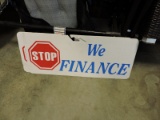 Pair of 'We Finance' Signs -- 28