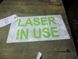 LASER IN USE' sign -- 10.75