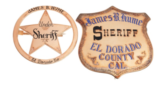 James B. Hume's El Dorado County Under Sheriff & Sheriff Badges