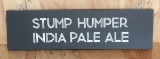 Stump Humper IPA Sign Board