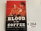 Blood in my Coffee Book Signed by Ferdie Pacheco