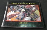 The Belgium Browning Pistols Hard Cover Book