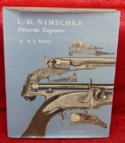 L.D. Nimschke Firearms Engraver Book by R.L.Wilson