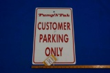 Pump 'N Pak Customer Parking Sign