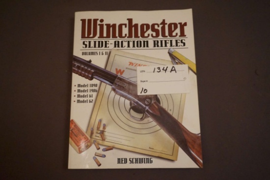 Winchester Slide Action Rifles Volumes I & II by Ned Schwing Covering Models 1890, 1906, 61, & 62