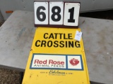 Cattle Crossing sign, Red Rose Animal Feed, very good condition, 24