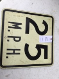 25 MPH metal sign, approx. 18