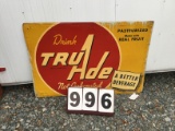 Tru-Ade drink metal sign, stamped M-935 9-49, approx. 32