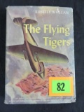 1944 The Flying Tigers Hardcover Book