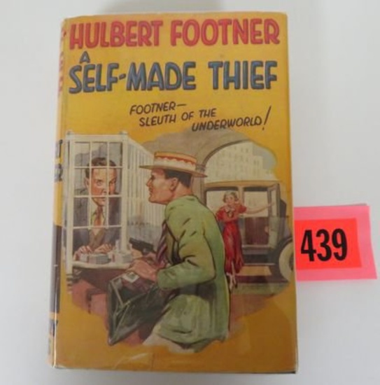 1927 Roaring 20's British Hardcover Gangster Book "A Self-Made Thief" by Hubert Footner
