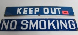 (2) Antique Porcelain Signs Keep Out & No Smoking (4 x 24