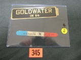 Goldwater (1964) Campaign Novelty Item