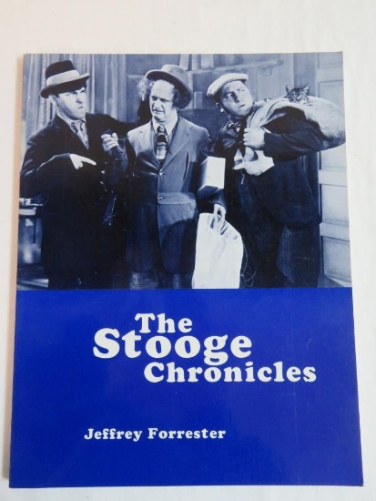 "The Stooge Chronicles" Soft Cover Book By Jeffrey Forester