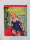 Dangerious Trade c.1950 Adult Digest