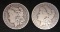 1888-P & 1899-O Morgan Silver Dollars