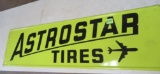 Rare Vintage Astrostar Tires 5 Ft. Embossed Metal Sign