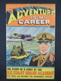 Adventure is My Career (1945) US Coast Guard Academy Comic