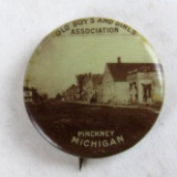 1890's Pinckney, MI- Old Boys and Girls Association Pin Back