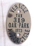 Vintage 1973 Oak Park Michigan Motorcycle Tax Badge/ Plate