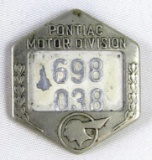 Antique Pontiac Motor Division Employee Worker Badge