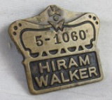 Antique Hiram Walker Whiskey/ Distillery Employee Worker Badge