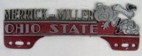 Excellent Vintage Cast Aluminum License Plate Topper Merrick-Miller Ohio State Buckeyes Football