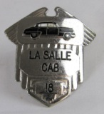 Antique La Salle Cab Taxi Driver Badge