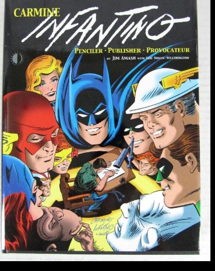 Carmine Infantino : Penciler, Publisher, Provocateur Hardcover