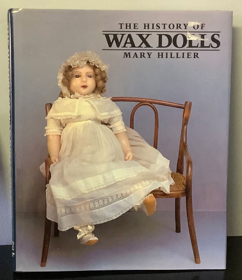 The History of Wax Dolls by Mary Hillier