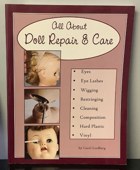 All About Doll Repair & Care by Carol Lindberg