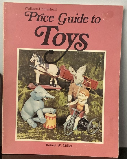 Wallace-Homestead Price Guide to Toys by Robert W. Miller